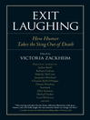 Exit Laughing (eBook): How Humor Takes the Sting Out of Death